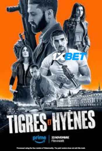 Tigres et Hyènes 2024 TAMIL (MULTI AUDIO) 720p WEB-HD  (Voice Over) X264