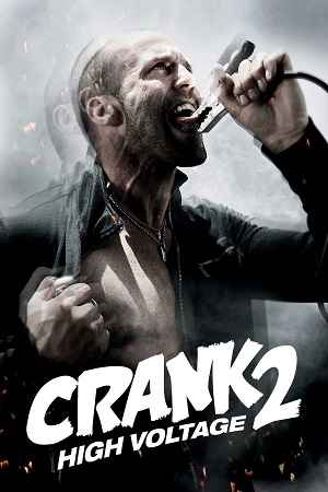 Crank High Voltage 2009 Hindi ORG Dual Audio Movie DD5.1 1080p 720p 480p BluRay x264 ESubs
