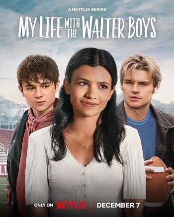 My Life With the Walter Boys 2025 S02 Complete Hindi Dual Audio 1080p 720p 480p Web-DL ESubs