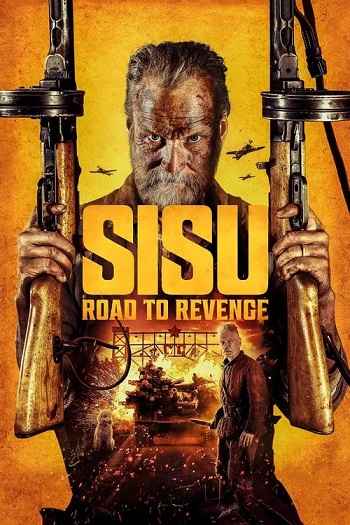Sisu: Road to Revenge 2025 Hindi ORG Dual Audio Movie DD5.1 4k 1080p 720p 480p Web-DL ESubs x264 HEVC