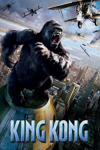King Kong 2005 Hindi ORG Dual Audio Movie DD5.1 1080p 720p 480p BluRay ESubs x264 HEVC