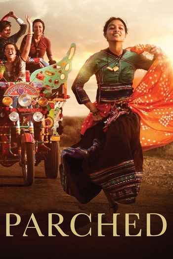 Parched 2015 Hindi Movie DD5.1 4k 1080p 720p 480p BluRay ESubs x264 HEVC
