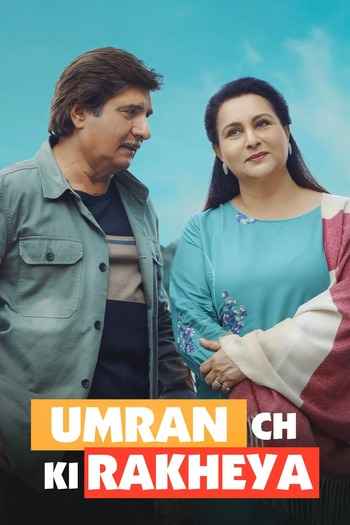 Umran Ch Ki Rakheya 2022 Punjabi Movie DD5.1 1080p 720p 480p HDRip ESubs x264 HEVC