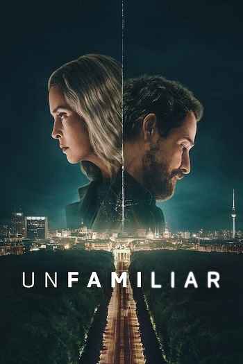 Unfamiliar 2026 S01 Complete Hindi Dual Audio 1080p 720p 480p Web-DL ESubs