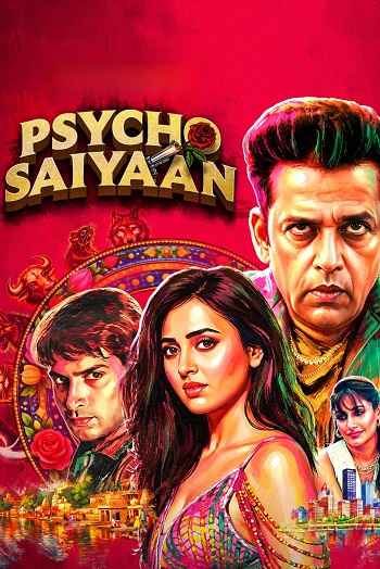Psycho Saiyaan 2026 Hindi Season 01 Complete 1080p 720p 480p HDRip ESubs
