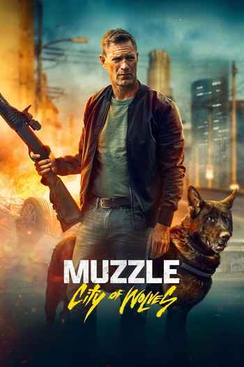 Muzzle: City of Wolves 2025 Hindi ORG Dual Audio Movie DD5.1 4k 1080p 720p 480p BluRay ESubs x264 HEVC