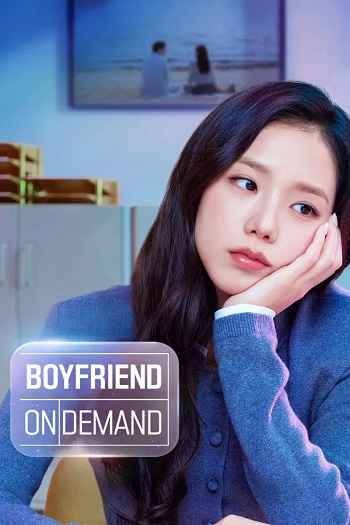 Boyfriend on Demand 2026 S01 Complete Hindi Dual Audio1080p 720p 480p Web-DL ESubs
