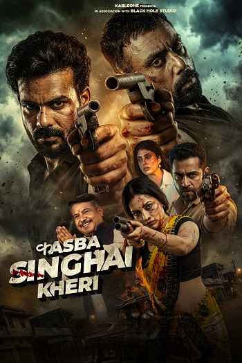 Kasba Singhai Kheri 2026 S01 Complete Hindi Dual Audio 1080p 720p 480p HDRip ESubs